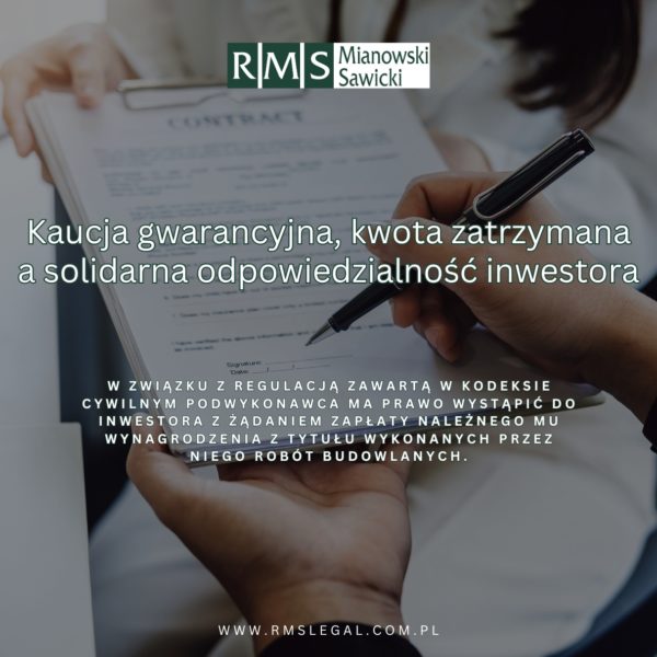 Kaucja gwarancyjna, kwota zatrzymana a solidarna odpowiedzialność inwestora